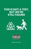 This Is Not a Test  But We're Still Failing