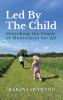 Led by the Child