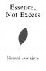 Essence Not Excess
