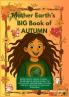 Mother Earth's BIG Book of Autumn activities and fun!