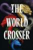 The World Crosser