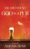 The Day I Found God in a Pub