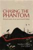 Chasing the Phantom