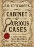 Cabinet of Curious Cases - E. H. Lockwood