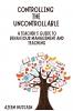 CONTROLLING THE UNCONTROLLABLE A Teacher's Guide to Behaviour Management and Teaching