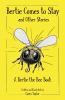 Bertie Comes to Stay and Other Stories