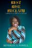 Rest Rise Reclaim