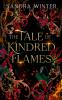 The Tale of Kindred Flames