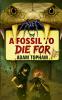 A Fossil to Die For