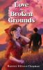 Love On Broken Grounds