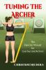 Tuning the Archer