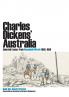Charles Dickens' Australia. Selected Essays from Household Words 1850-1859. Book One