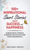 100+ Inspirational Short Stories About Success and Happiness