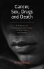 Cancer Sex Drugs and Death
