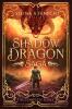 Shadow Dragon Saga - The Complete Series