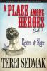 A Place Among Heroes Book 2 - Return of Hope