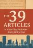 The 39 Articles in Contemporary Anglicanism