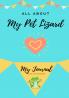 All About My Pet - Lizard