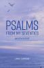 Psalms from my Seventies and other stuff