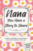 Nana You Have a Story to Share