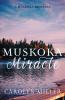 Muskoka Miracle