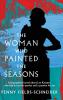 The Woman Who Painted The Seasons