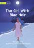 The Girl With Blue Hair
