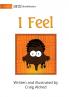I Feel
