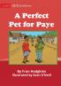 A Perfect Pet For Paye
