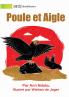Hen and Eagle - Poule et Aigle