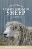 The History of English Leicester Sheep in Australia