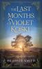 The Last Months  of  Violet Koski