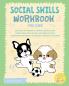 Social Skills Workbook for Kids