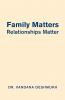 Family Matters Relationships Matter
