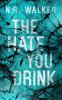 The Hate You Drink - Alternative Cover