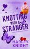 Knotting With a Stranger