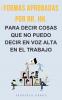 Formas aprobadas por RR. HH. para decir cosas que no puedo decir en voz alta en el trabajo