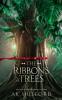The Ribbons in the Trees