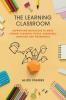 The Learning Classroom