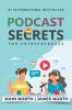 Podcast Secrets for Entrepreneurs