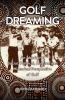 Golf Dreaming