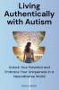 Living Authentically with Autism