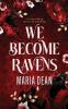 We Become Ravens