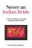 Never an Indian Bride