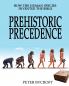 Prehistoric Precedence