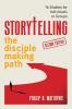 Storytelling the Disciple Making Path