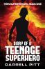Diary of a Teenage Superhero