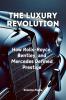 The Luxury Revolution