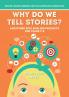 Why Do We Tell Stories? And Other Epic English Projects for Years 7-8