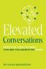 Elevated Conversations